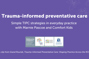 Trauma-informed preventative care short clips: simple TIPC strategies for everyday practice